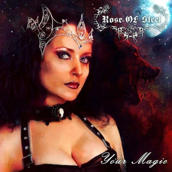 Rose of Steel - Your Magic (EP)