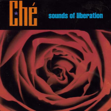 Ché - Sounds of Liberation