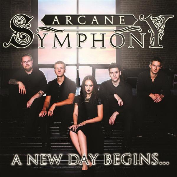 Arcane Symphony - A New Day Begins...
