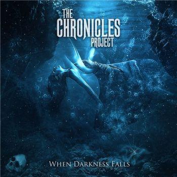 The Chronicles Project - When Darkness Falls 
