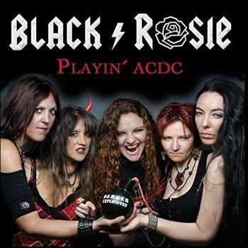 Black Rosie - Playin' AC/DC
