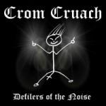 Crom Cruach - Defilers Of The Noise