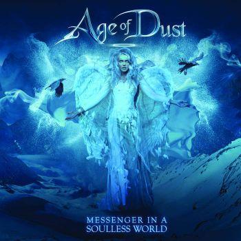 Age Of Dust - Messenger In A Soulless World