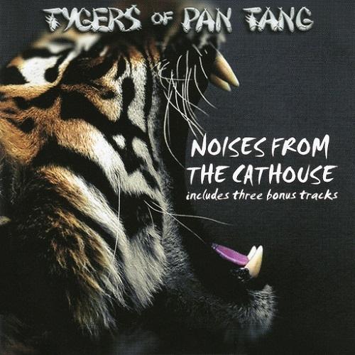 Tygers Of Pan Tang - Noises From The Cathouse (Reissue) (2016)