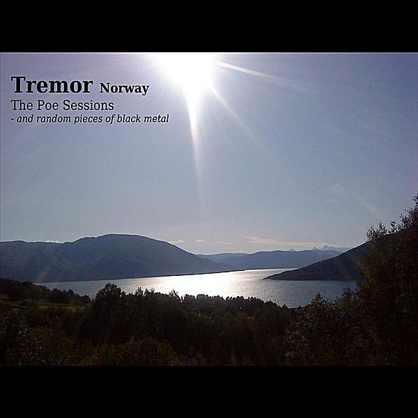 Tremor - The Poe Sessions - And Random Pieces Of Black Metal