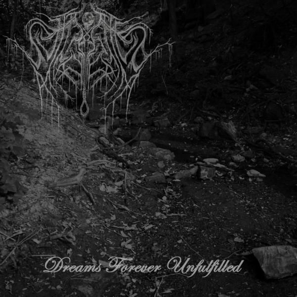 Suffocated By Misery - Dreams Forever Unfulfilled (Single)
