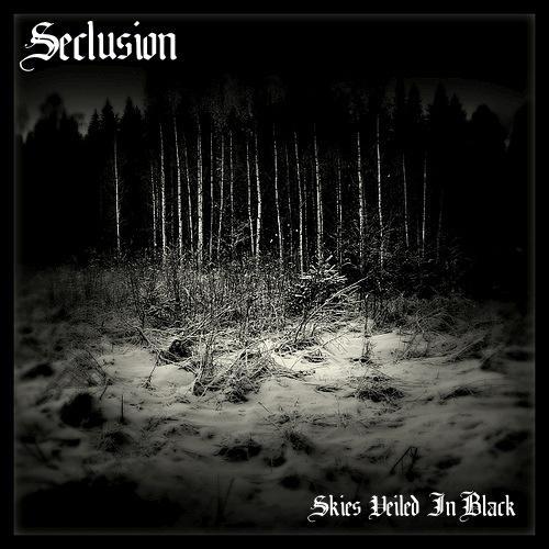 Seclusion - Skies Veiled In Black (Demo)