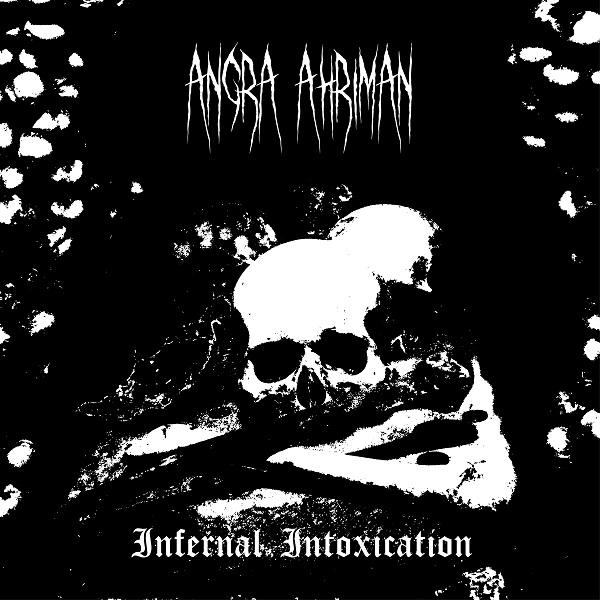 Angra Ahriman - Infernal Intoxication