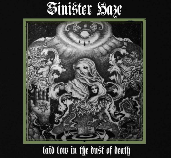 Sinister Haze - Laid Low In The Dust Of Death