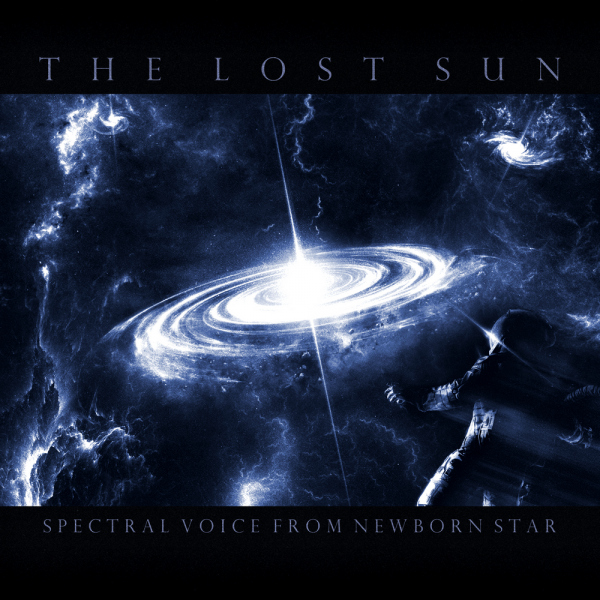 The Lost Sun - Spectral Voice From Newborn Star