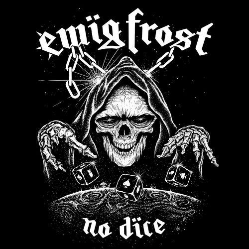 Ewig Frost - No Dice