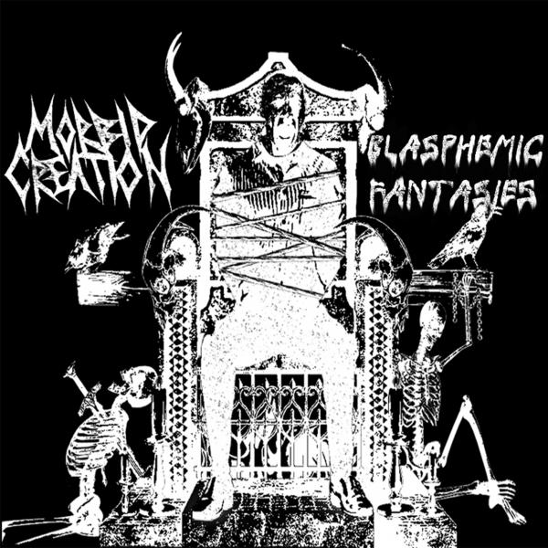 Morbid Creation - Blasphemic Fantasies