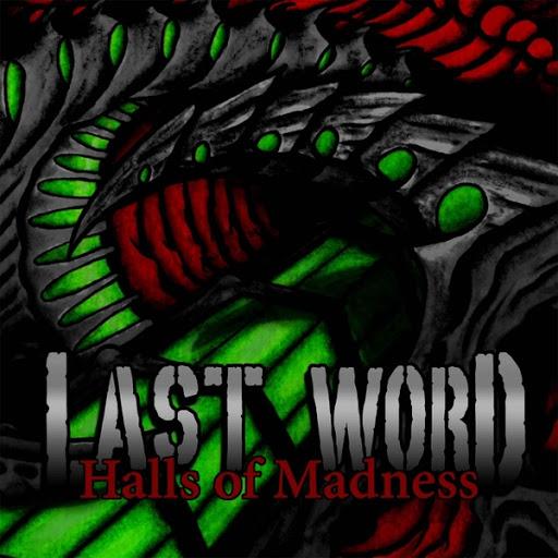 Last Word -  Halls Of Madness