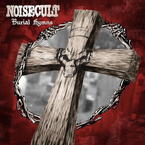 Noisecult - Burial Hymns