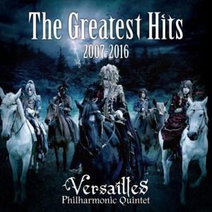 Versailles -  The Greatest Hits (2007 - 2016)