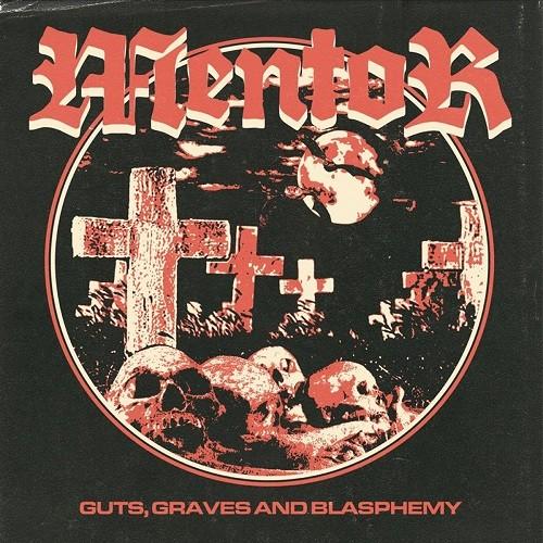 Mentor - Guts, Graves And Blasphemy