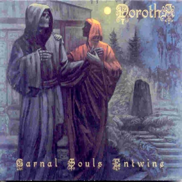 Dorotha - Carnal Souls Entwine