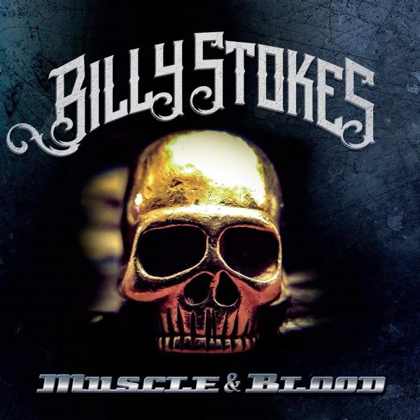 Billy Stokes - Muscle & Blood