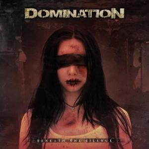 Domination - Beneath Тhe Silence