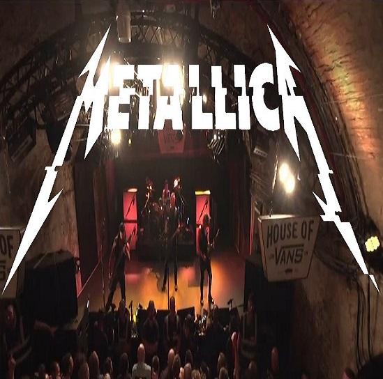 Metallica - Hardwired… Live from The House of Vans, London 11.18.2016