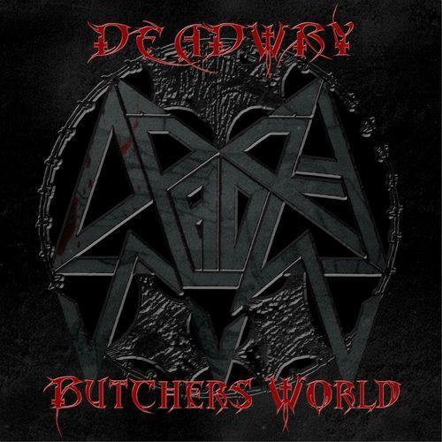 Deadwry - Butchers World (EP)