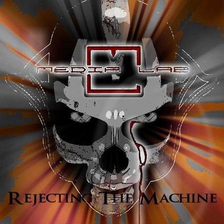 Media Lab - Rejecting the Machine (EP)