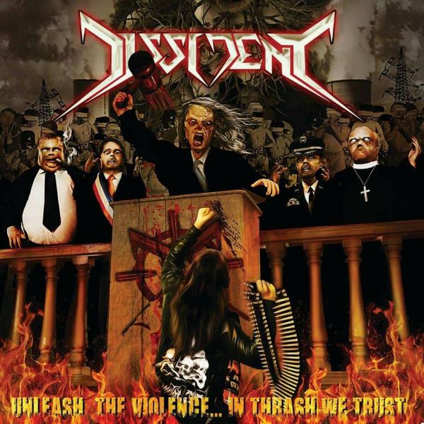 Dissident - Unleash the Violence... In Thrash We Trust