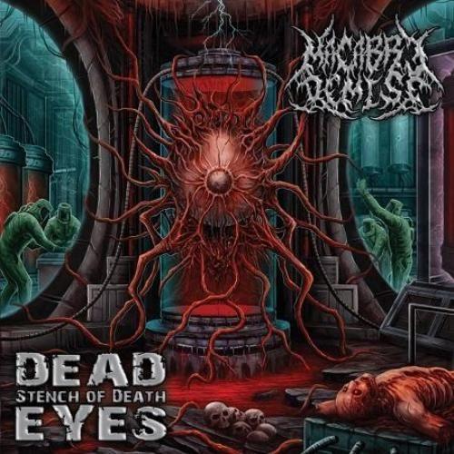 Macabre Demise - Dead Eyes Stench of Death