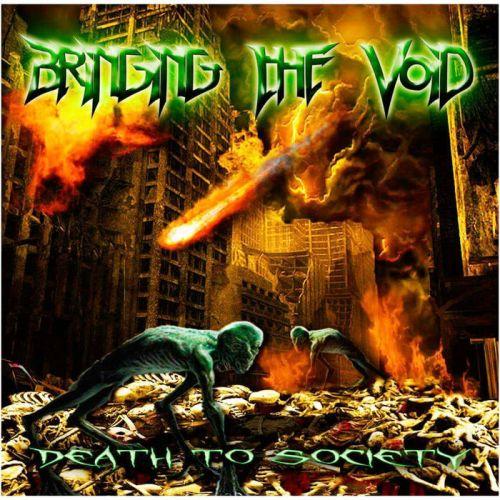 Bringing The Void - Death To Society