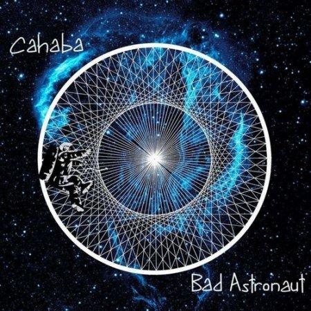 Cahaba - Bad Astronaut