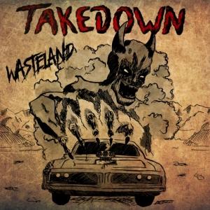 Takedown - Wasteland