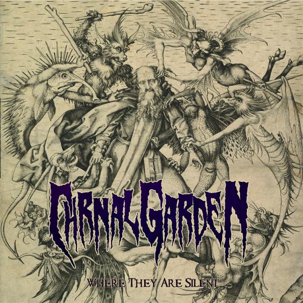 Carnal Garden  - Where They Are Silent