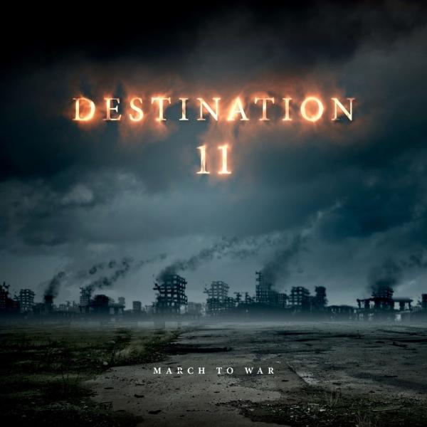 Destination 11  - March To War (ЕР)