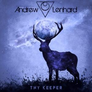 Andrew Lenhard  - Thy Keeper