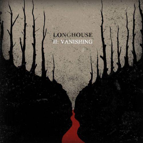 Longhouse - II: Vanishing