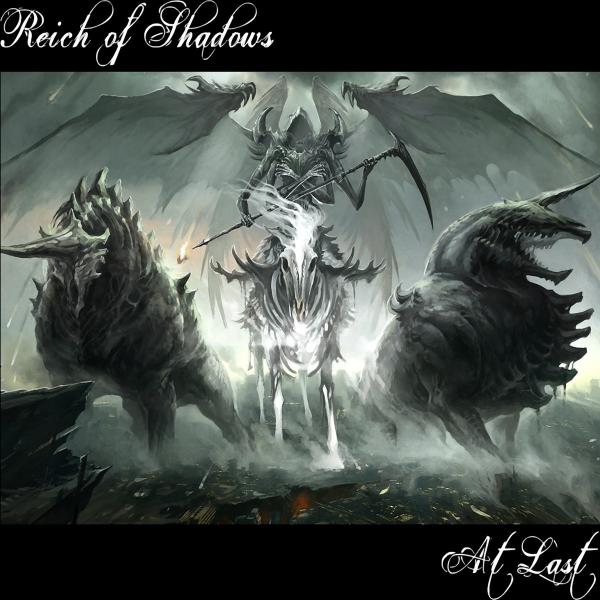 Reich Of Shadows  - At Last 