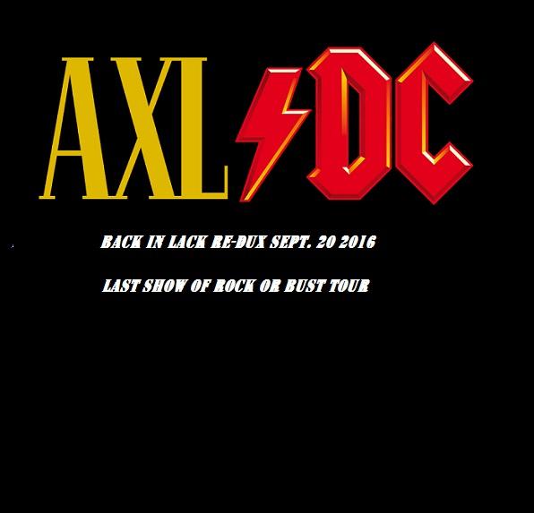AXL/ DC - Back In Lack RE-DUX (Live)