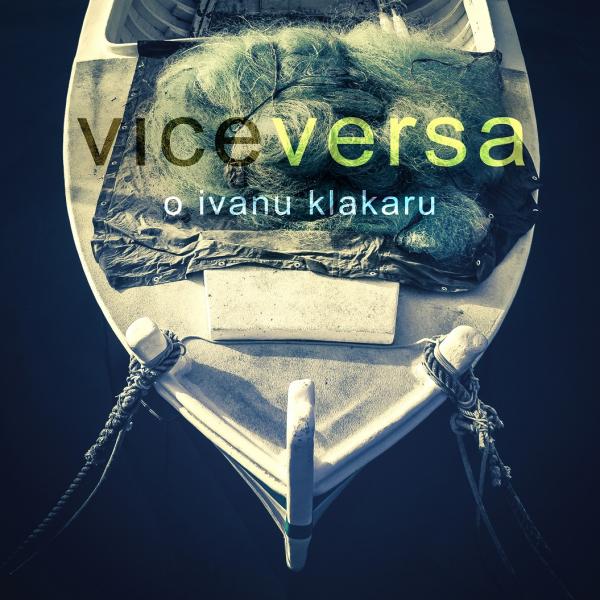 Vice Versa - O Ivanu Klakaru (EP)