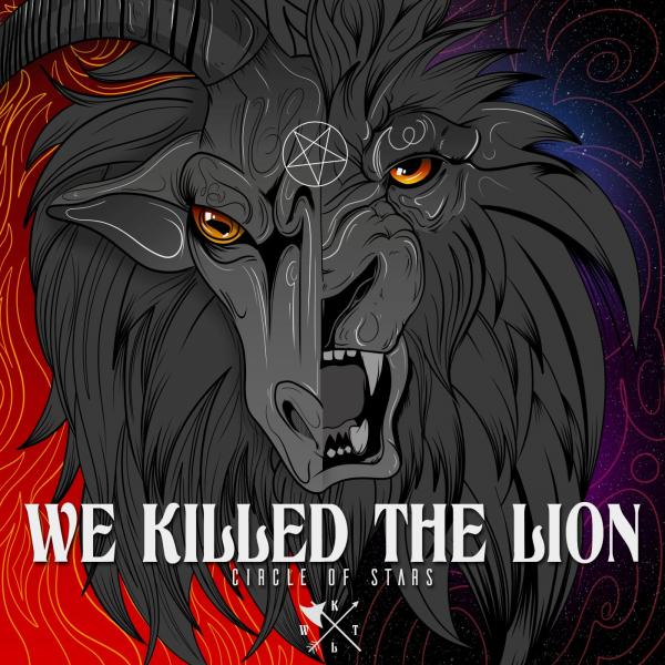 We Killed the Lion - Circle of Stars