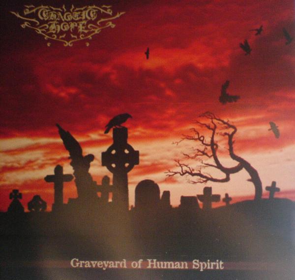 Chaotic Hope - Graveyard of Human Spirit