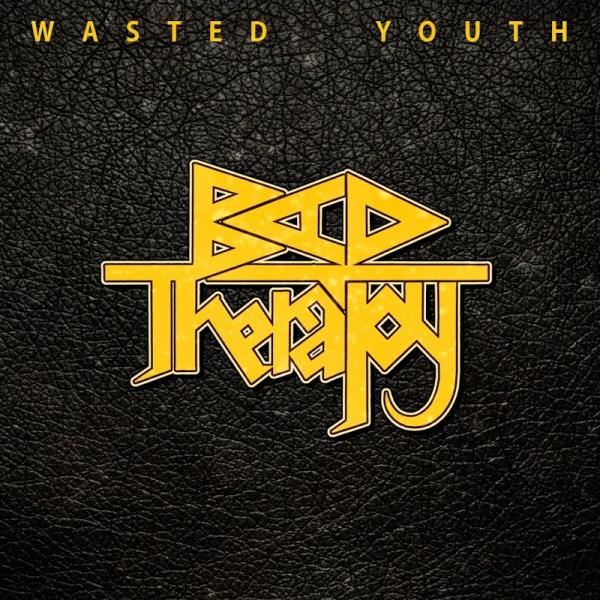 Bad Therapy - Wasted Youth
