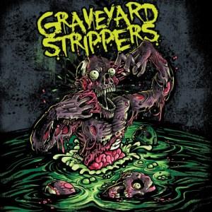 Graveyard Strippers - Crawling