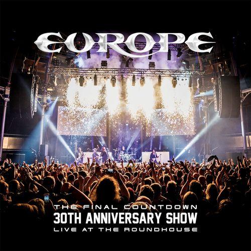 Europe  - The Final Countdown 30th Anniversary Show (Live At The Roundhouse) 
