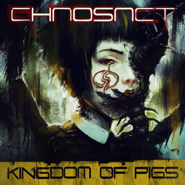 Chaosact - Kingdom Of Pigs