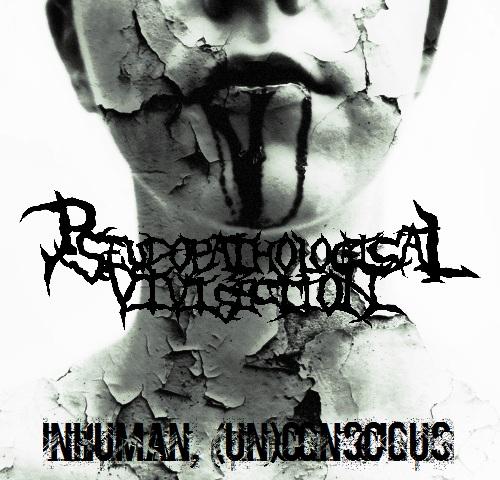 Pseudopathological Vivisection - Discography
