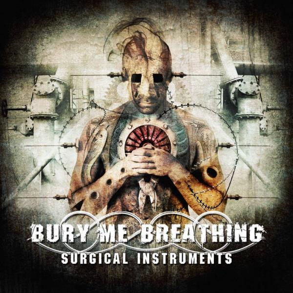 Bury Me Breathing  - Surgical Instruments