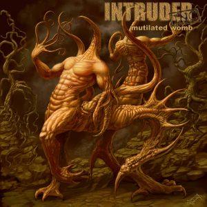 Intruder, Inc. - Mutilated Womb (EP)