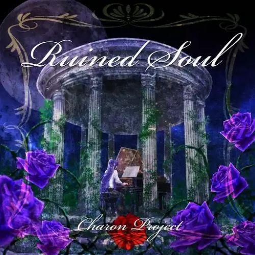 Charon Project - Ruined Soul