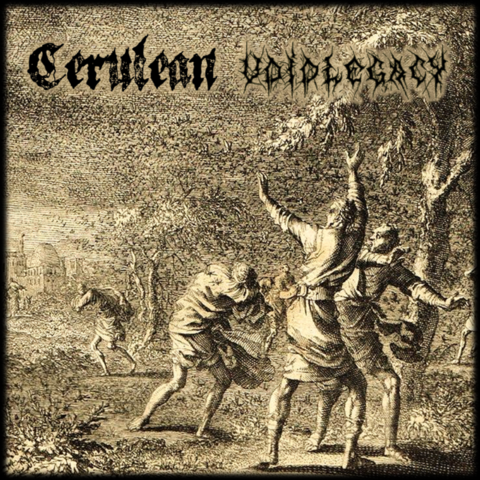 Voidlegacy / ​Cerulean - Voidlegacy ​/ ​Cerulean (Split) (EP)