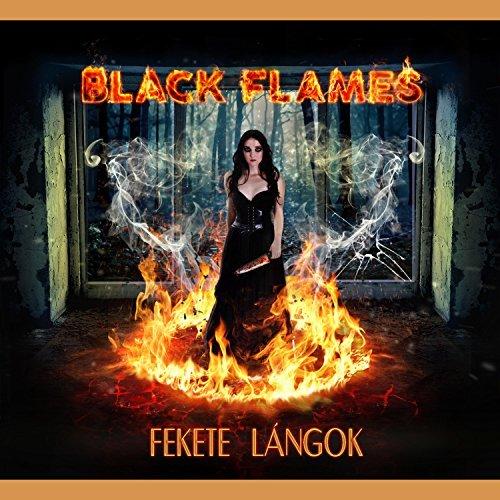 Black Flames - Fekete Lángok 
